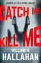 [Charlie Brewer 01] • Catch Me · Kill Me